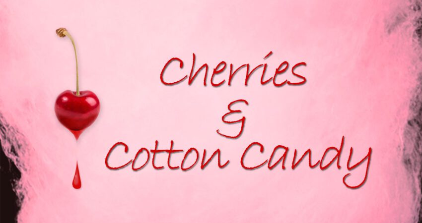Story Insights: Cherries and Cotton Candy